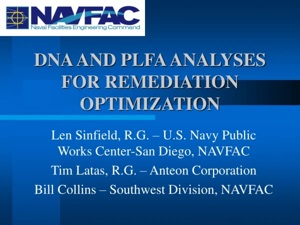 DNA AND PLFA ANALYSES FOR REMEDIATION OPTIMIZATION
