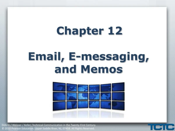 Chapter 12 Email, E-messaging, and Memos