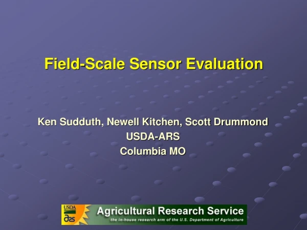 Field-Scale Sensor Evaluation