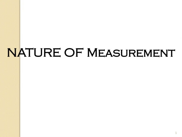 NATURE OF Measurement