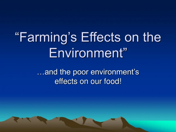 “Farming’s Effects on the Environment”