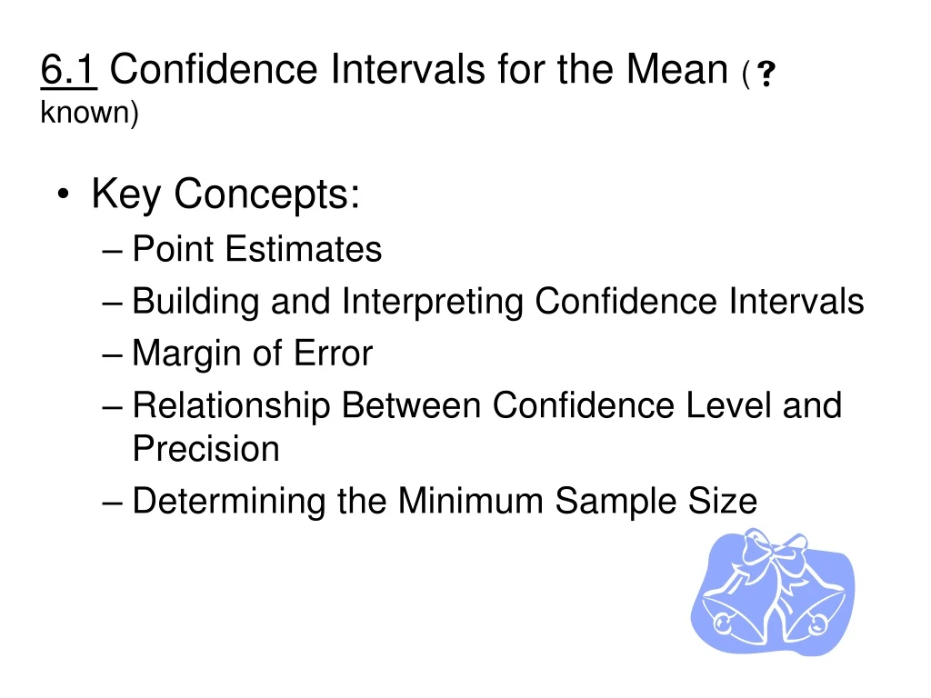6 1 confidence intervals for the mean known