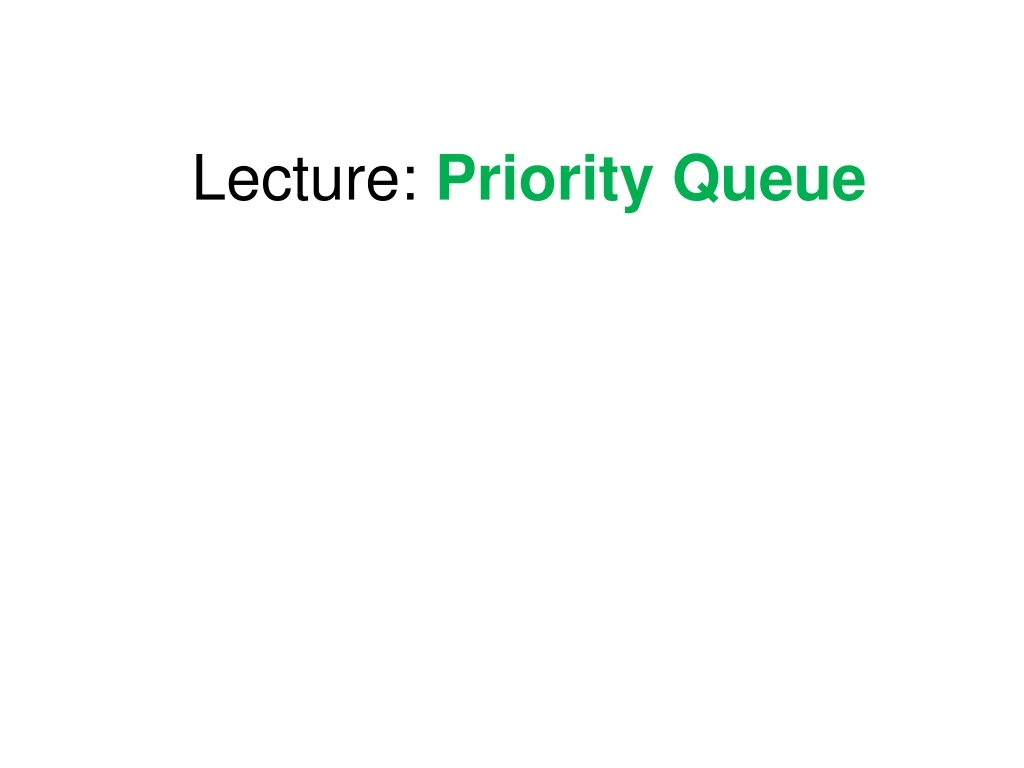 lecture priority queue