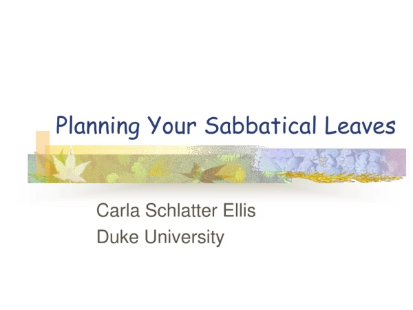 Planning Your Sabbatical Leaves
