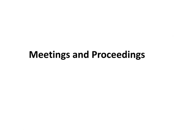 Meetings and Proceedings