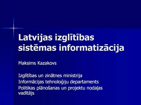 Latvijas izglitibas sistemas informatizacija