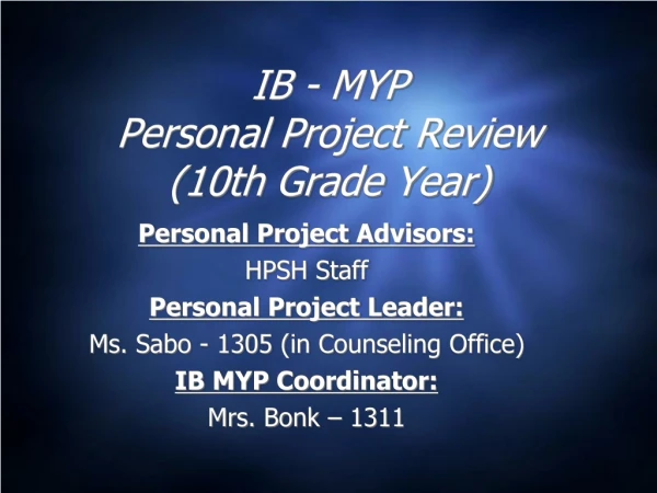 IB - MYP Personal Project Review (10th Grade Year)