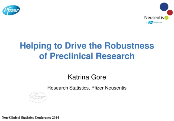 Helping to Drive the Robustness of Preclinical Research