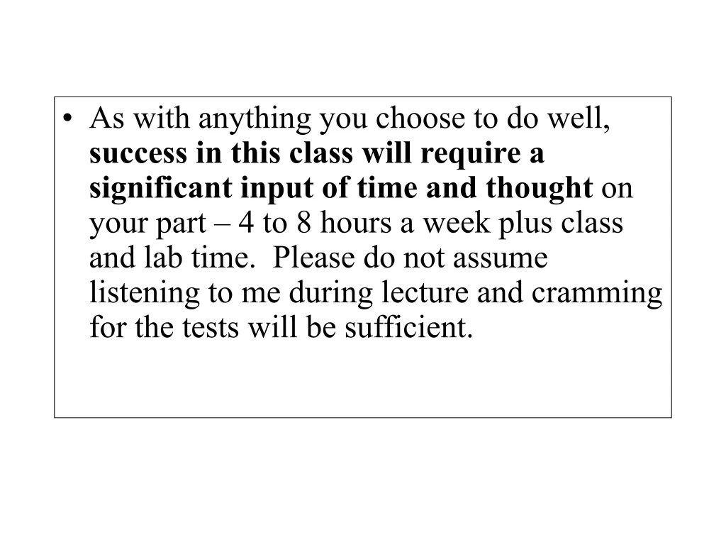 as with anything you choose to do well success