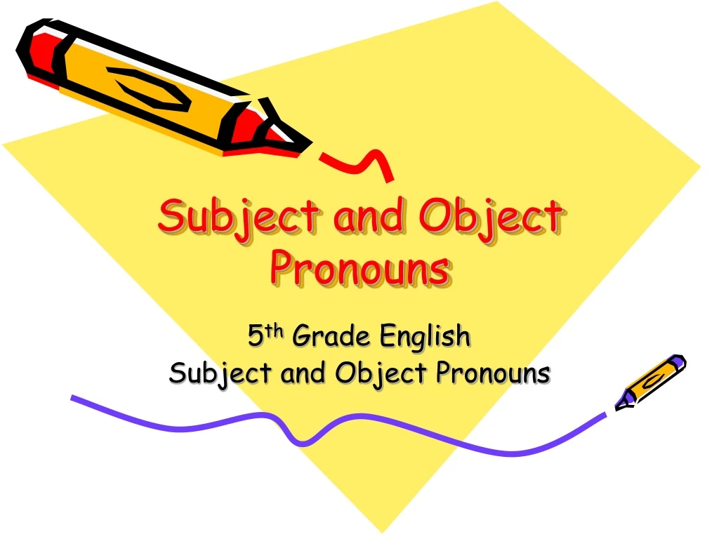 subject and object pronouns