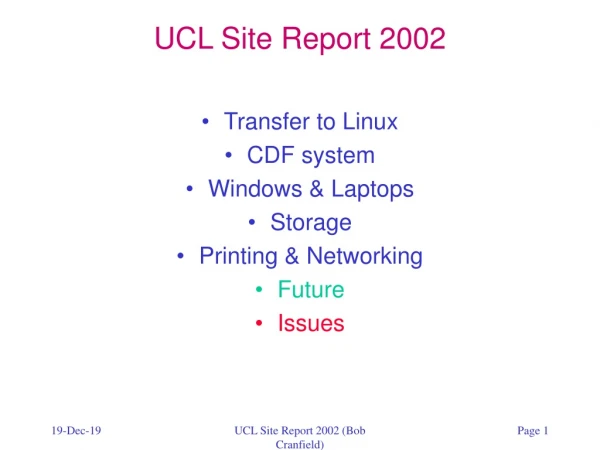 UCL Site Report 2002