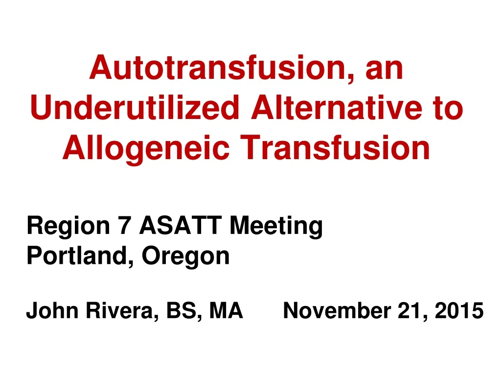 autotransfusion an underutilized alternative to allogeneic transfusion