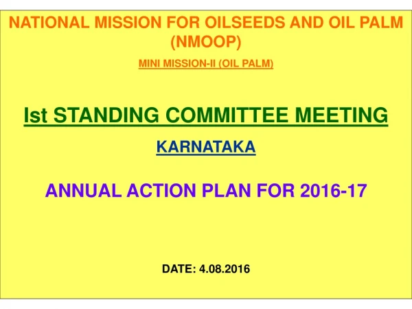 NATIONAL MISSION FOR OILSEEDS AND OIL PALM (NMOOP)  MINI MISSION-II (OIL PALM)