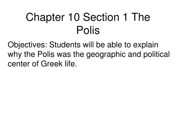 Chapter 10 Section 1 The Polis