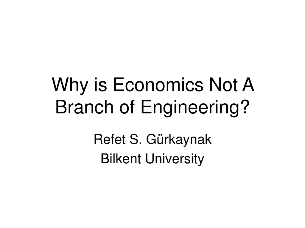 why is economics not a branch of engineering