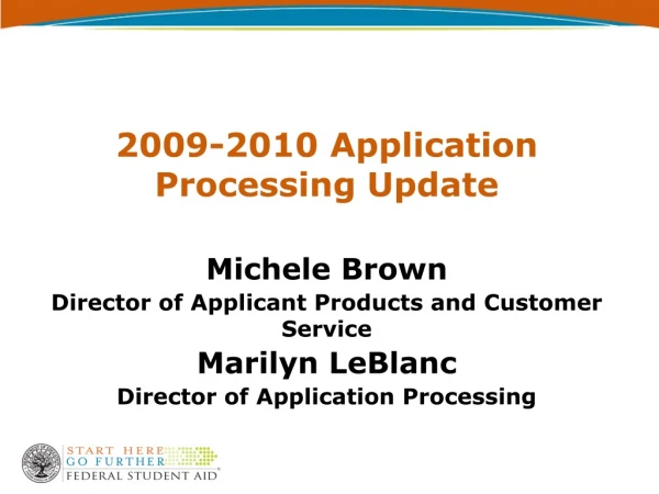 2009-2010 Application Processing Update Michele Brown