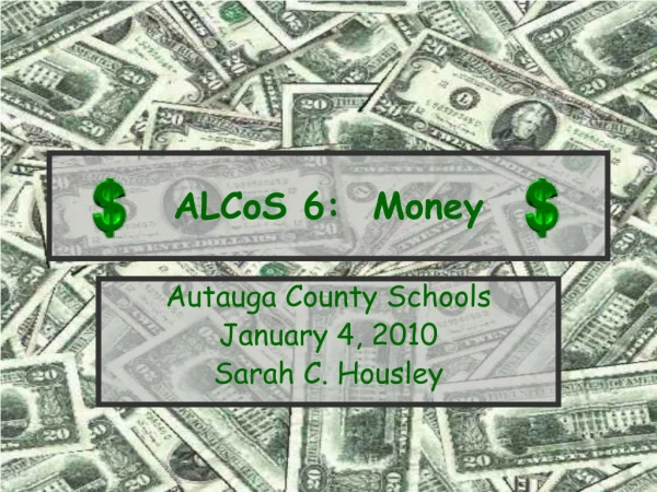 ALCoS 6:  Money
