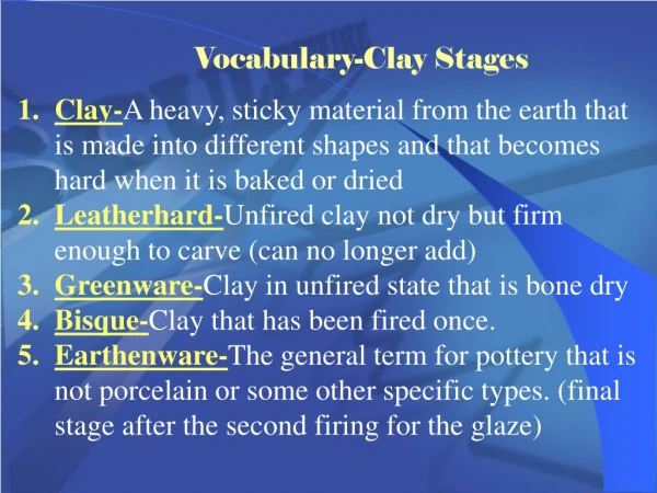 Vocabulary-Clay Stages