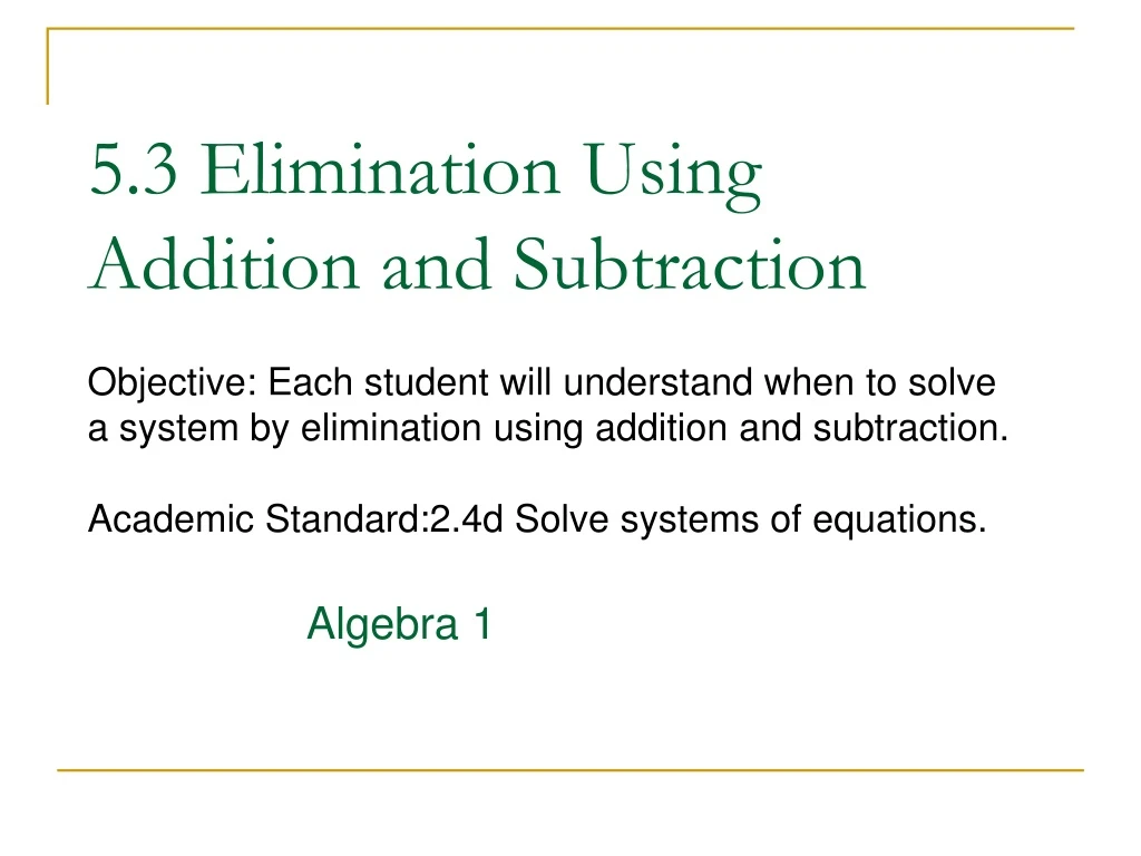 5 3 elimination using addition and subtraction