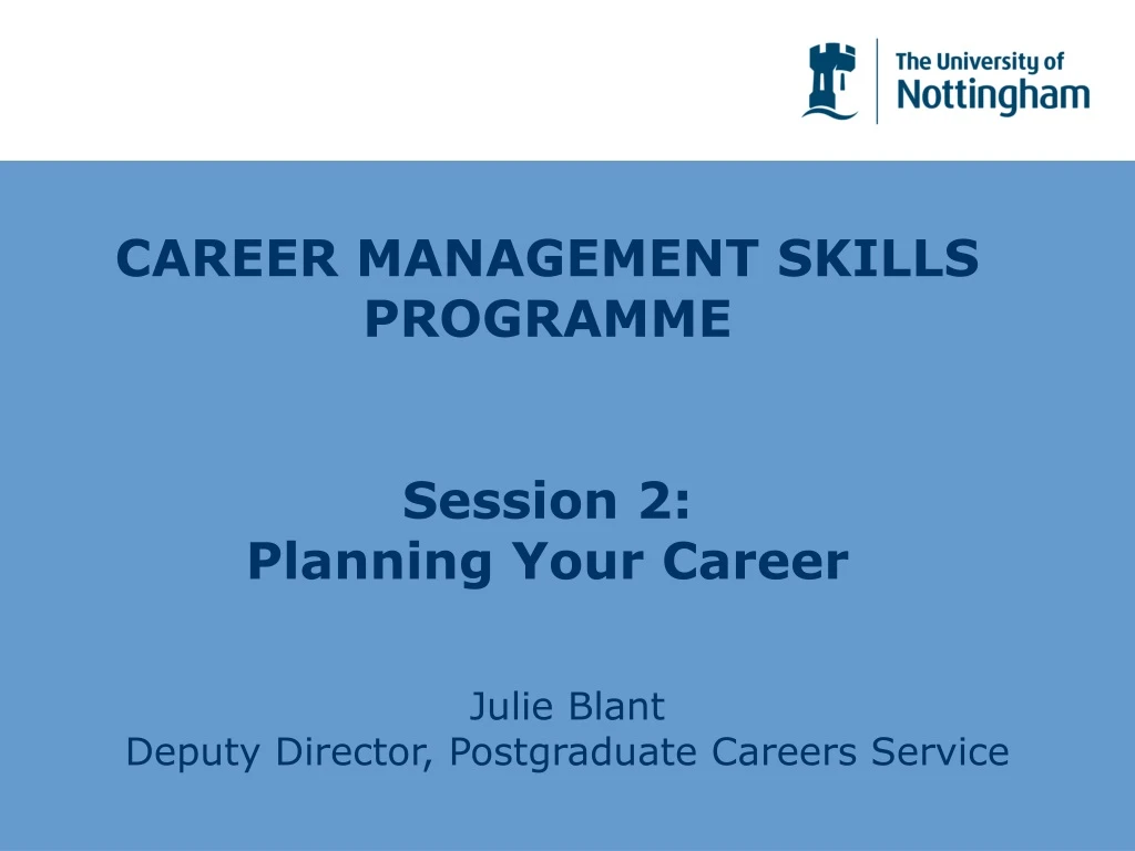 career management skills programme session 2 planning your career
