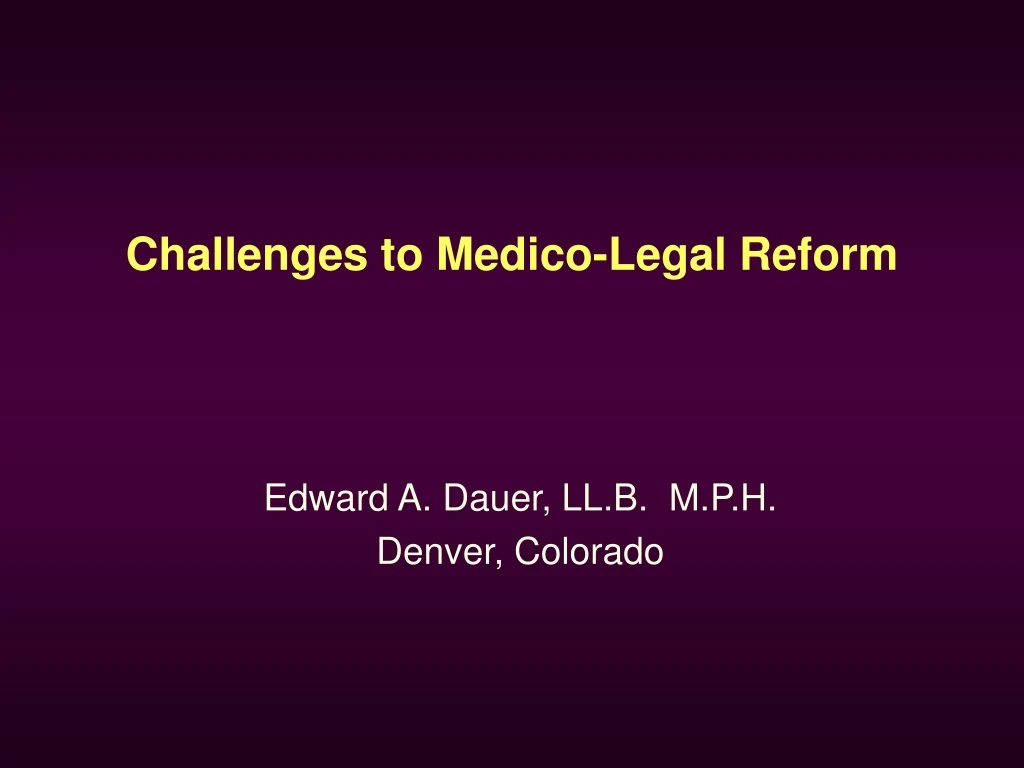 challenges to medico legal reform