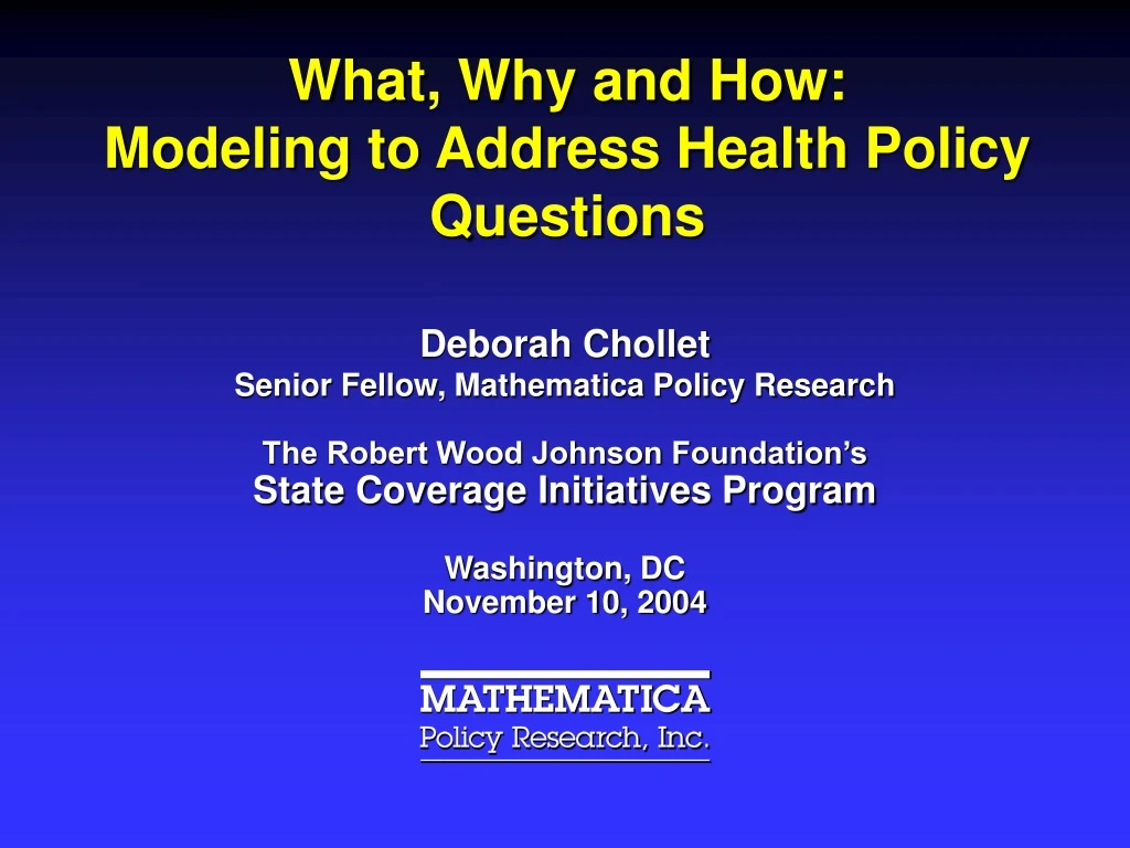 what why and how modeling to address health policy questions