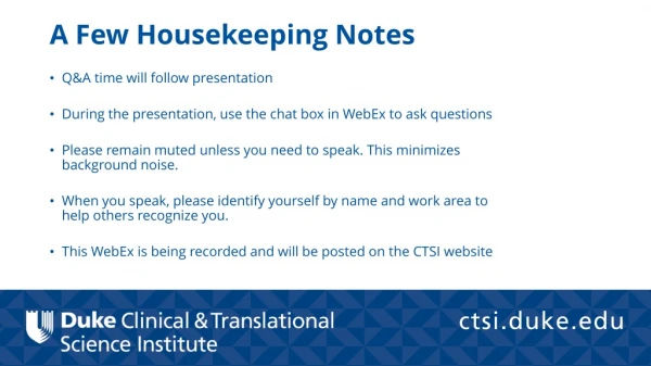 A Few Housekeeping Notes