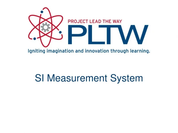 SI Measurement System
