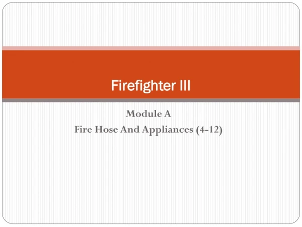 Firefighter III