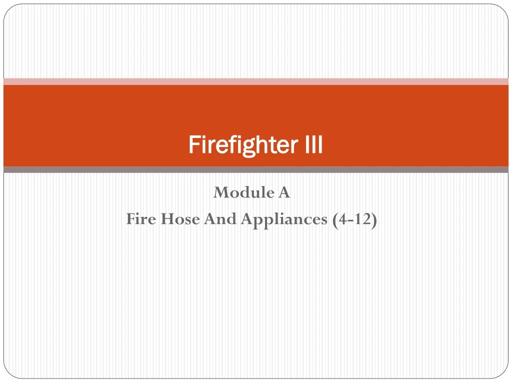 firefighter iii