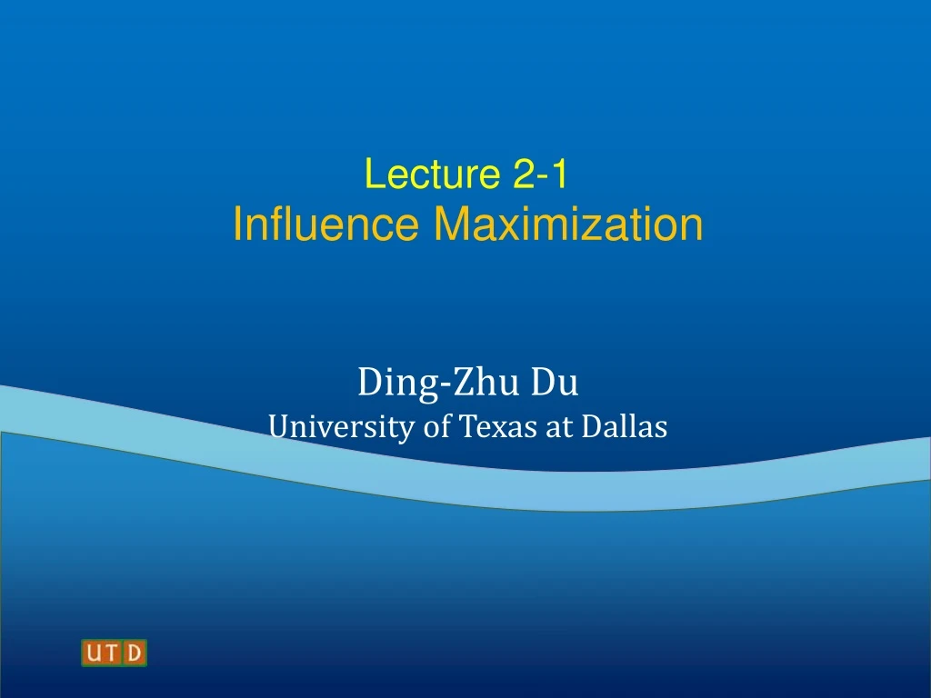lecture 2 1 influence maximization