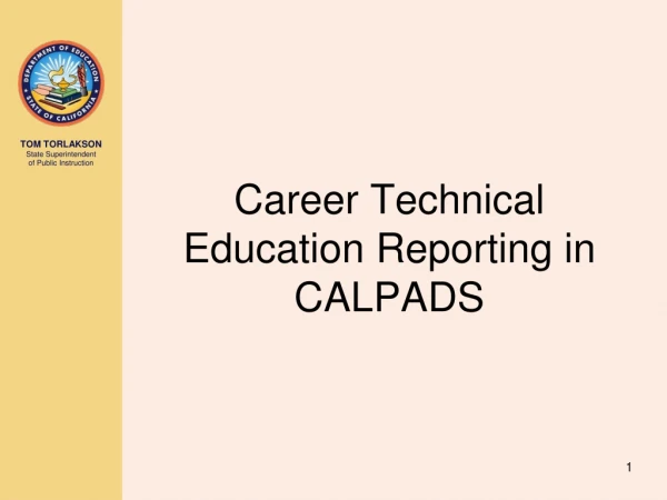 Career Technical Education Reporting in CALPADS
