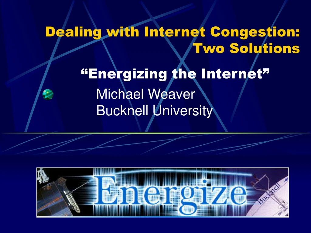 dealing with internet congestion two solutions