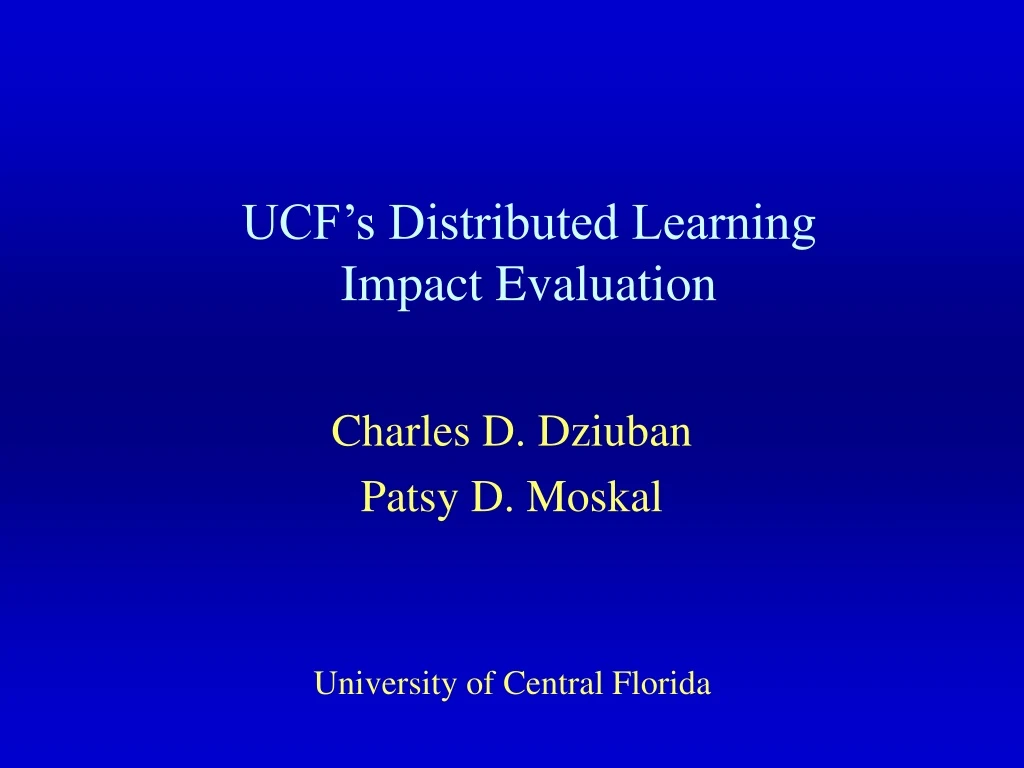ucf s distributed learning impact evaluation