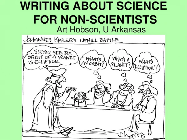 WRITING ABOUT SCIENCE  FOR NON-SCIENTISTS