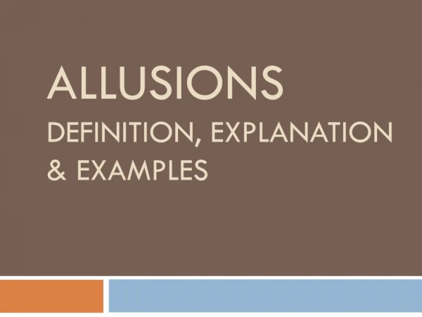Allusions Definition, explanation &amp; examples