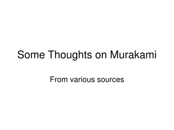Some Thoughts on Murakami