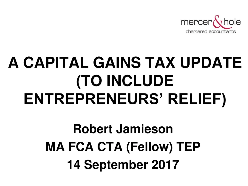 a capital gains tax update to include entrepreneurs relief