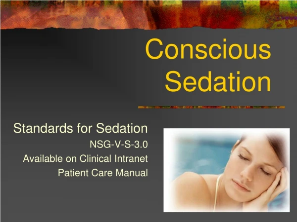 Conscious  Sedation