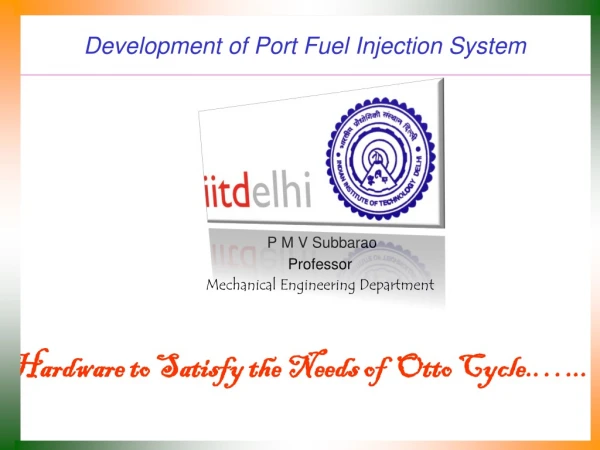 Development of Port Fuel Injection System