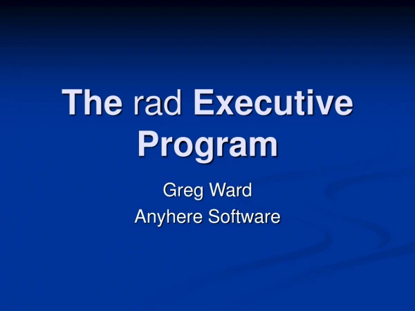 The  rad  Executive Program