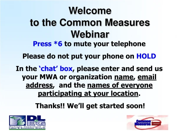 Welcome to the Common Measures  Webinar