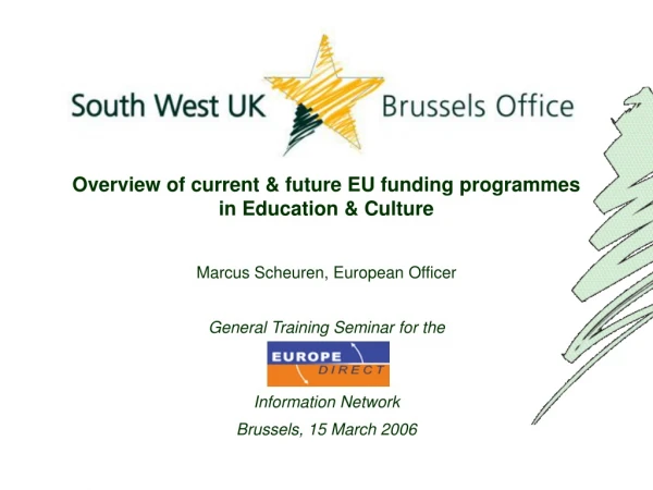 Overview of current &amp; future EU funding programmes in Education &amp; Culture