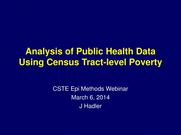 Analysis of Public Health Data Using Census Tract-level Poverty