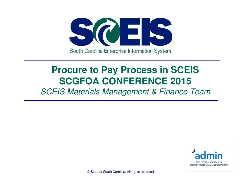 procure to pay process in sceis scgfoa conference 2015 sceis materials management finance team