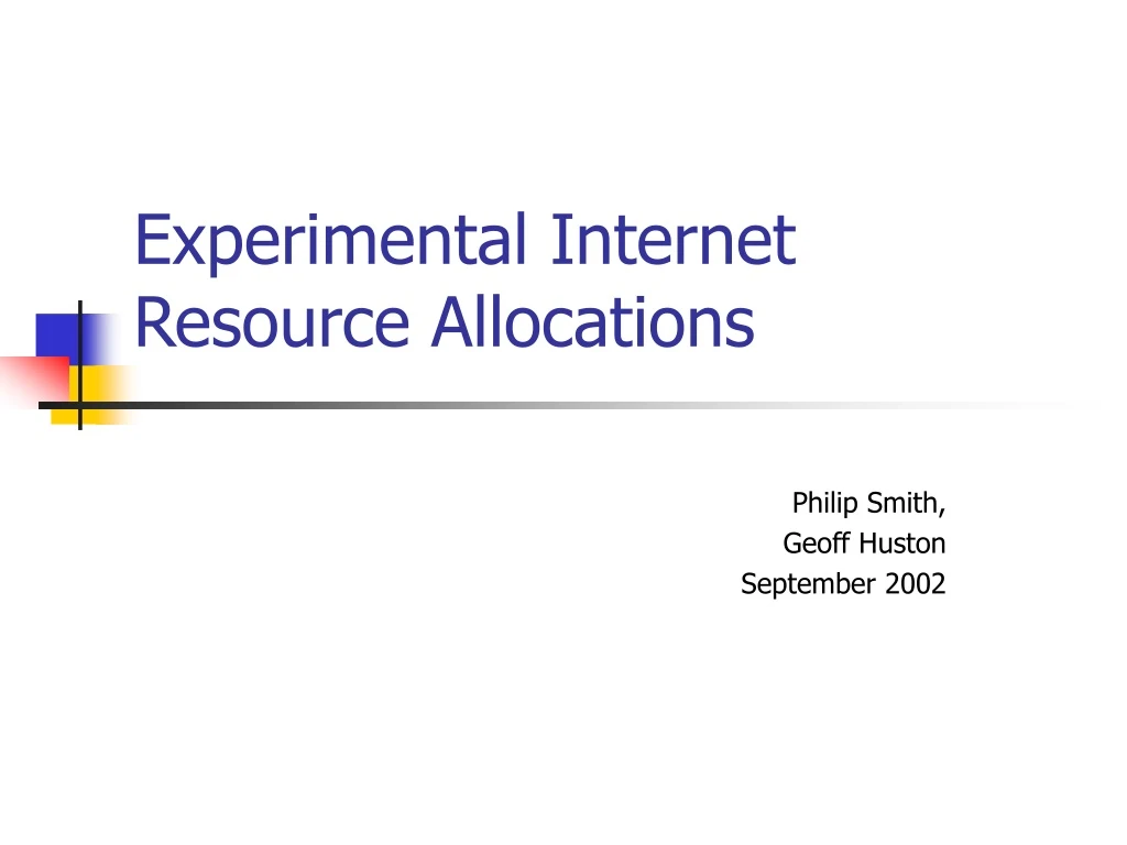 experimental internet resource allocations