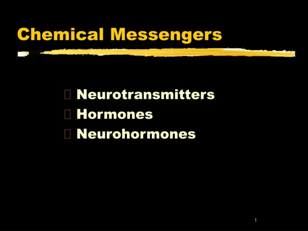 Chemical Messengers