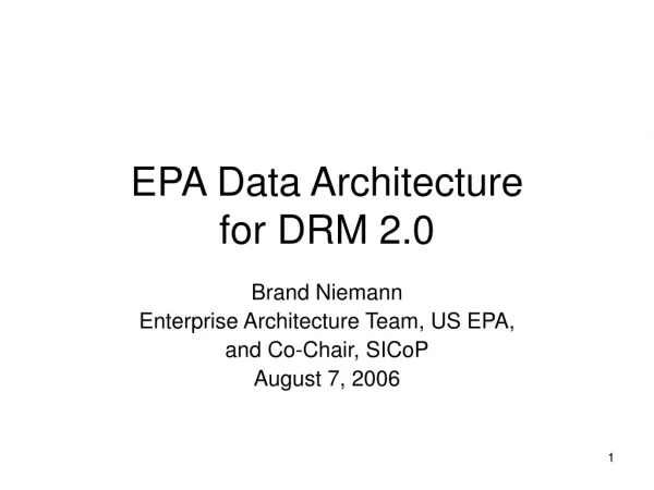 EPA Data Architecture for DRM 2.0