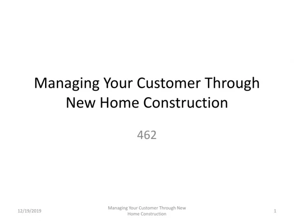 Managing Your Customer Through New Home Construction