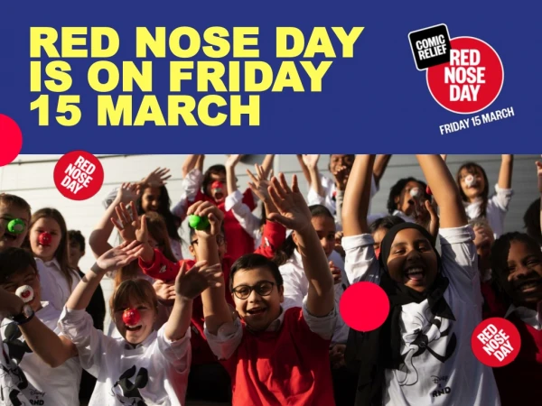 RED NOSE DAY  IS ON FRIDAY  15 MARCH